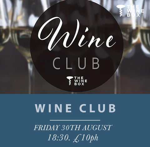 Wine Club Friday 30th August 18:30